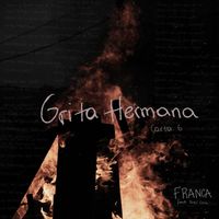 Franca - Grita, hermana (Carta 6)