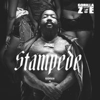 Gorilla Zoe - STAMPEDE (Explicit)
