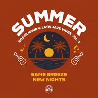 DJ LEE - Summer Bossa Nova & Latin Jazz Vibes, Vol. 2 (Same Breeze New Nights)