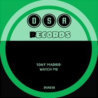 Tony Madrid - Watch Me