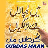 Gurdas Maan - Main Lajpalan (Live)