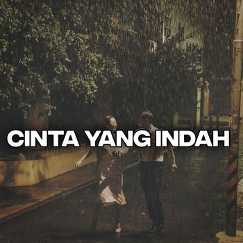 INDRA - Cinta Yang Indah (Explicit)