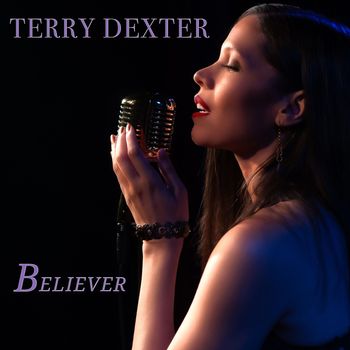 Terry Dexter - Believer