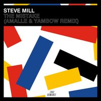 Steve Mill - The Mistake (Amalle & Yambow Remix)