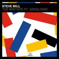 Steve Mill - The Mistake