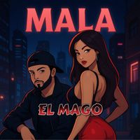 EL MAGO - MALA (Explicit)
