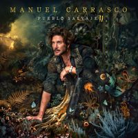 Manuel Carrasco - Pueblo Salvaje II