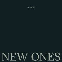 Shane - New Ones