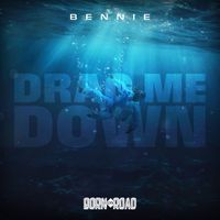 Bennie - Drag Me Down
