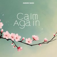 Haruki Nang - Calm Again