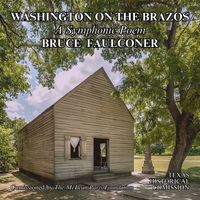 Dallas Symphony Orchestra - Faulconer: Washington on the Brazos (A Symphonic Poem)