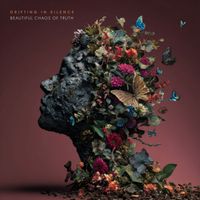 Drifting In Silence - Beautiful Chaos of Truth
