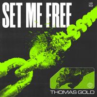 Thomas Gold - Set Me Free