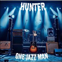 Hunter - One Jazz Man