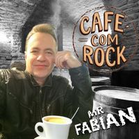 Mr Fabian - Café Com Rock