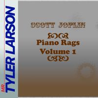 Mr. Tyler Larson - Joplin: Piano Rags, Vol. 1 (arr. Mr. Tyler Larson)
