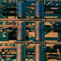 Asia Persia - Burn the Boats