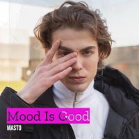 Masto - Mood Is Good