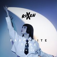 Roxen - Favourite Type (The Remixes)