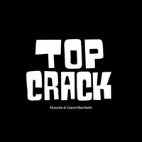 Gianni Marchetti - Top Crack (Original Soundtrack)