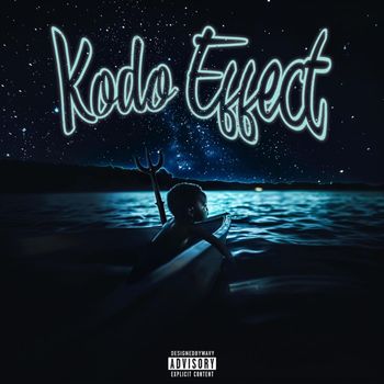 KODO - K.O.D.O Effect (Explicit)