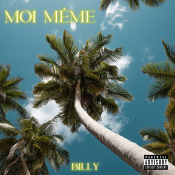Billy - Moi même (Explicit)