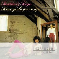 Saskia & Serge - Some Girls Grow Up (Expanded Edition / Remastered 2025)