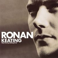 Ronan Keating - When You Say Nothing At All
