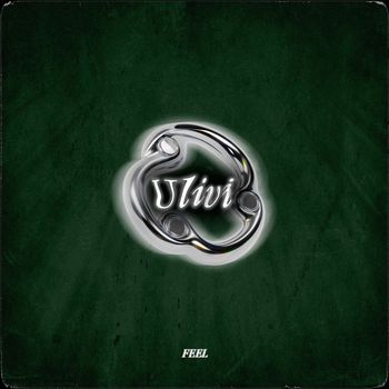 Feel - Ulivi (Explicit)