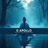 D Apollo - Echoes of the Blooming Soul