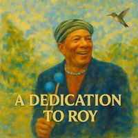 Jean-Claude Toran - A Dedication to Roy