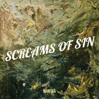MANTRA - Screams of Sin