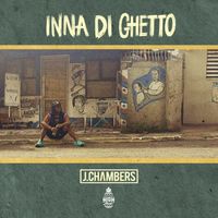 J.Chambers - Inna Di Ghetto