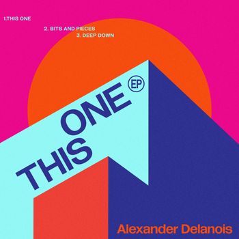 Alexander Delanois - This One EP