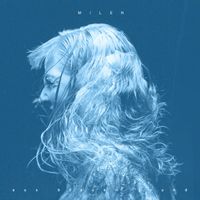 MILEN - Aus blauem Grund (Explicit)