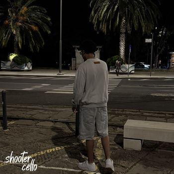 Cello - Shooter (Explicit)