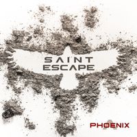 Saint Escape - Phoenix