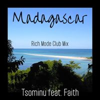 Tsominu - Magadascar (Rich Mode Club Mix)