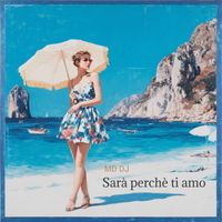 MD Dj - Sarà perchè ti amo (Deluxe Version)