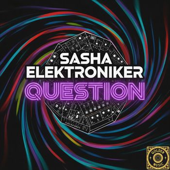 Sasha Elektroniker - Question