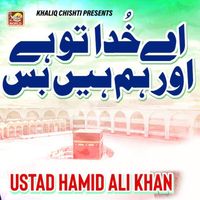 Hamid Ali Khan - Aye Khuda