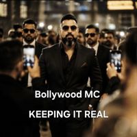 Bollywood MC - Keeping It Real (Explicit)