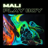 MAli - Play Boy (Explicit)