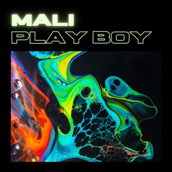 MAli - Play Boy (Explicit)