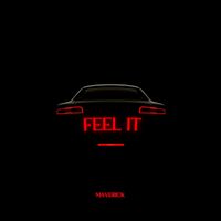 Maverick - Feel It