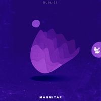 Dubliss - Magnitar