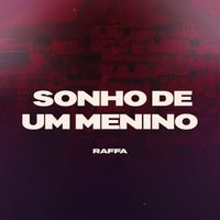 Raffa - Sonho De Um Menino