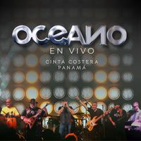 Oceano - Oceano (En Vivo Cinta Costera Panamá)