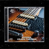 Arjona - Crack The Funk