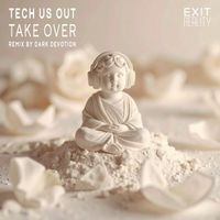 Tech Us Out - Take Over